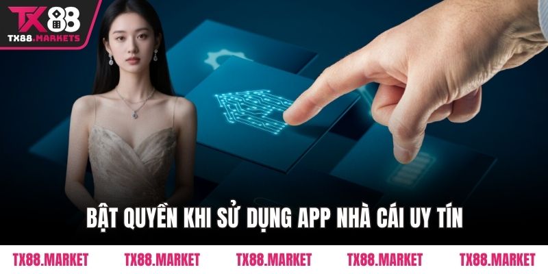 Bật quyền khi sử dụng app nhà cái uy tín