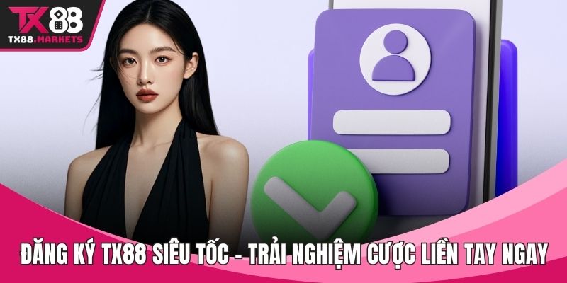 Đăng ký TX88